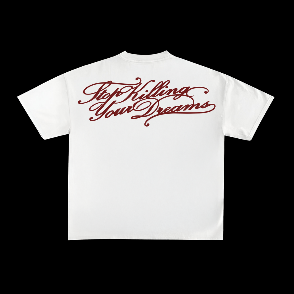 Stop Killing Your Dreams T-shirt
